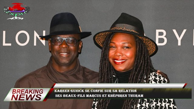 Kareen Guiock se confie sur sa relation ses beaux-fils Marcus et Khéphren Thuram