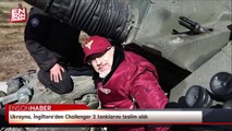 Ukrayna, İngiltere'den Challenger 2 tanklarını teslim aldı