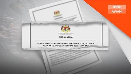 5 seksyen Akta Antigangguan Seksual berkuat kuasa mulai hari ini