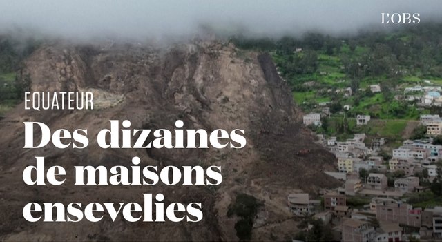 En Equateur, une gigantesque coulée de boue ensevelit des dizaines de maisons