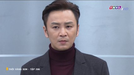Thời Vàng Son Tập 286 - Phim Đài Loan Lồng Tiếng