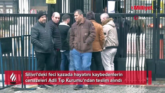 Silivri'deki kazada ölenlerin cenazeleri Adli Tıp'tan alındı
