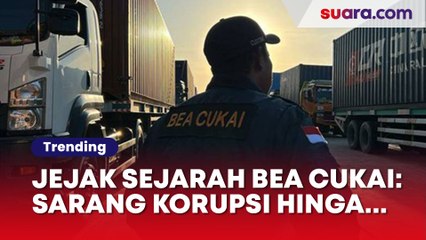 Jejak Sejarah Bea Cukai: Sarang Korupsi dan Pungli Sejak Lama hingga Dibekukan Soeharto