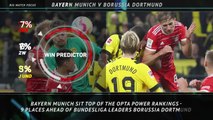 Big Match Focus - Bayern Munich v Borussia Dortmund