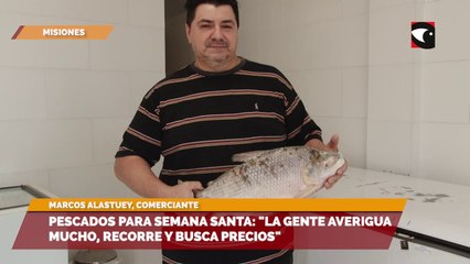 Pescados para Semana Santa | "La gente averigua mucho, recorre y busca precios", aseguran los comerciantes