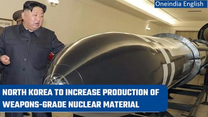 North Korea to increase the production of weapons-grade nuclear material | Oneindia News