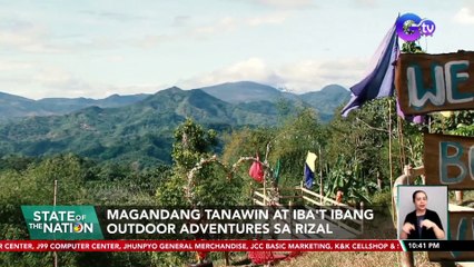 Magandang tanawin at iba't ibang outdoor adventures sa Rizal | SONA