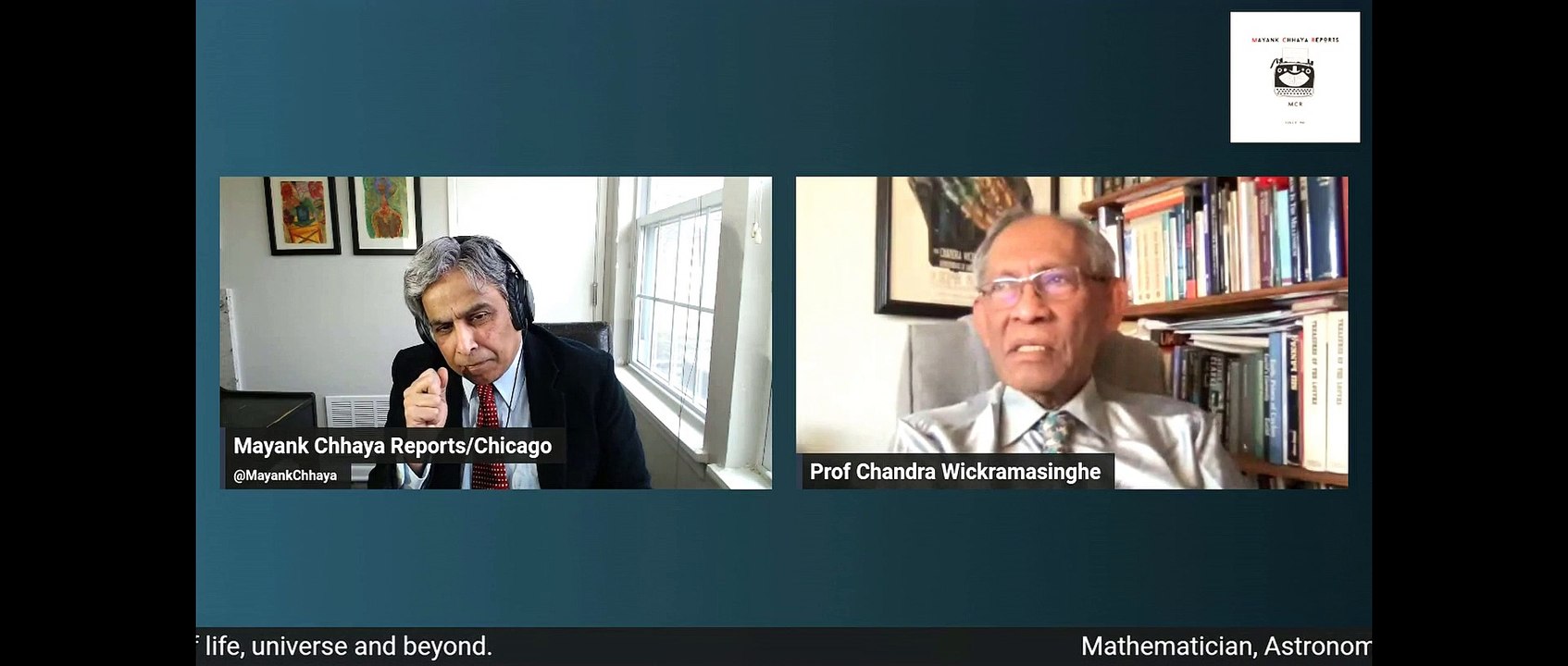 Dr. N Chandra Wickramasinghe, Sri Lankan-British astronomer, mathematician and astrobiologist, speaks with Mayank Chhaya | SAM Conversation