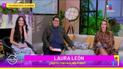 Laura León quisiera hacer dueto con Paulina Rubio