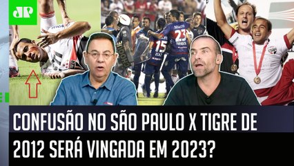 "Cara, ISSO É PERIGOSÍSSIMO! FOI UMA AMEAÇA!" BRIGA GENERALIZADA em São Paulo x Tigre será VINGADA?