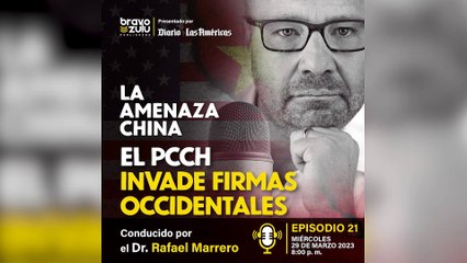 La Amenaza China Cap-21 | Células comunistas chinas invaden empresas occidentales