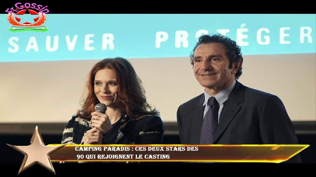 Camping Paradis : ces deux stars des  90 qui rejoignent le casting