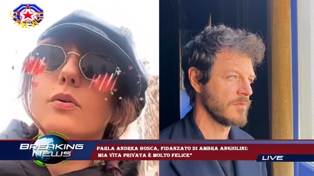 Parla Andrea Bosca, fidanzato di Ambra Angiolini: mia vita privata è molto felice”