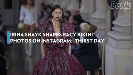 Irina Shayk Shares Racy Bikini Photos on Instagram: 'Thirst Day'