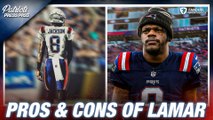 Weighing the PROS & CONS of Lamar Jackson to the Patriots