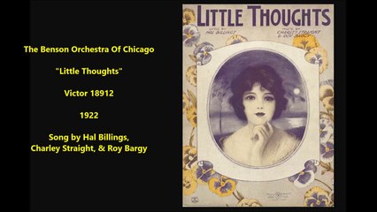 The Benson Orchestra Of Chicago - Little Thoughts (1922)