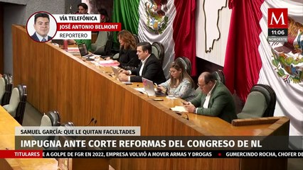 Samuel García impugna ante Corte reformas de Congreso de NL; ministro desecha demanda