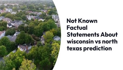 Not Known Factual Statements About wisconsin vs north texas prediction