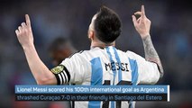 Breaking News - Messi reaches 100 international goals as Argentina thrash Curaçao