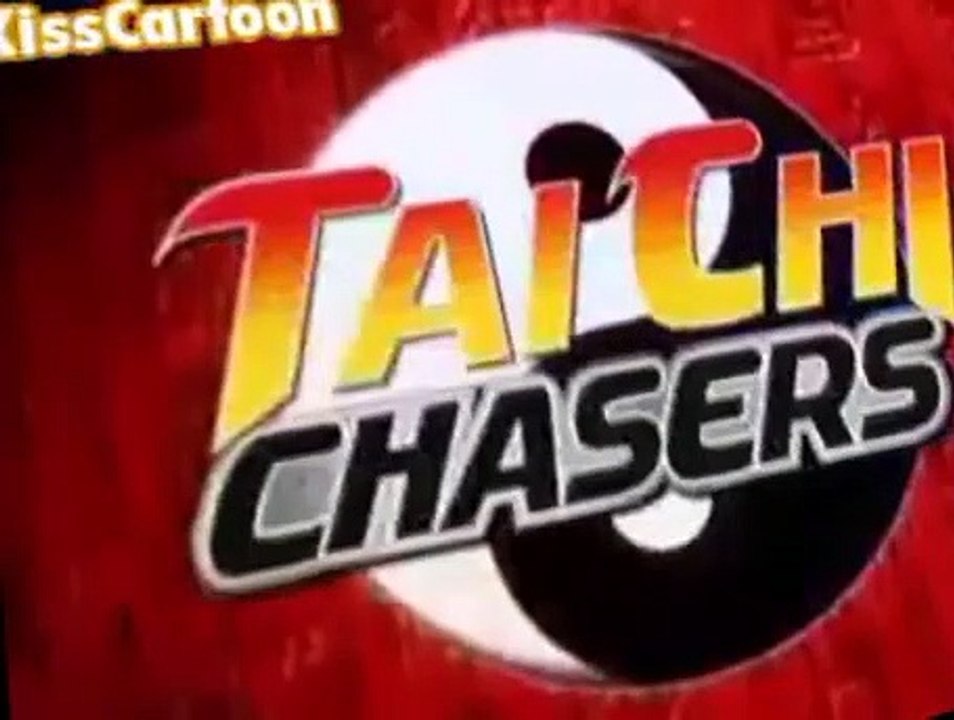 Tai Chi Chasers E007