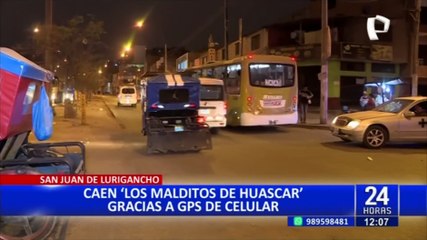 SJL: Capturan a banda 'Los malditos de Huáscar' gracias a GPS del celular que robaron