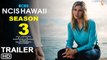 NCIS Hawai'i Season 3 Trailer _ CBS, Release Date, Episodes, Finale, Lucy & Kate, Jane Tennant, Cast