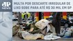 Nova lei promete ampliar rigor na fiscalização do descarte de lixo em São Paulo