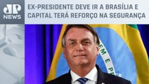 Bolsonaro se prepara para voltar ao Brasil nesta quinta-feira (30)