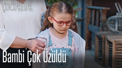Bambi çok üzüldü - Çocukluk