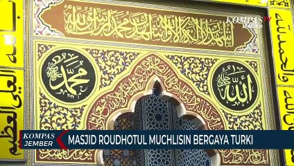 Masjid Roudhotul Muchlisin di Jember Bergaya Turki