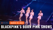 BLACKPINK brings incredible energy in historic ‘BORN PINK’ PH shows