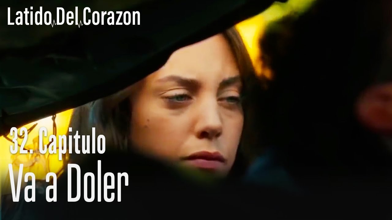 Va a doler - Latido Del Corazon Capitulo 32