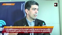 La Universidad Católica se une Al Banco Macró para fortalecer la gestión de los municipios de misiones