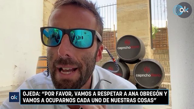 Ojeda: Por favor, vamos a respetar a Ana Obregón y vamos a ocuparnos cada uno de nuestras cosas