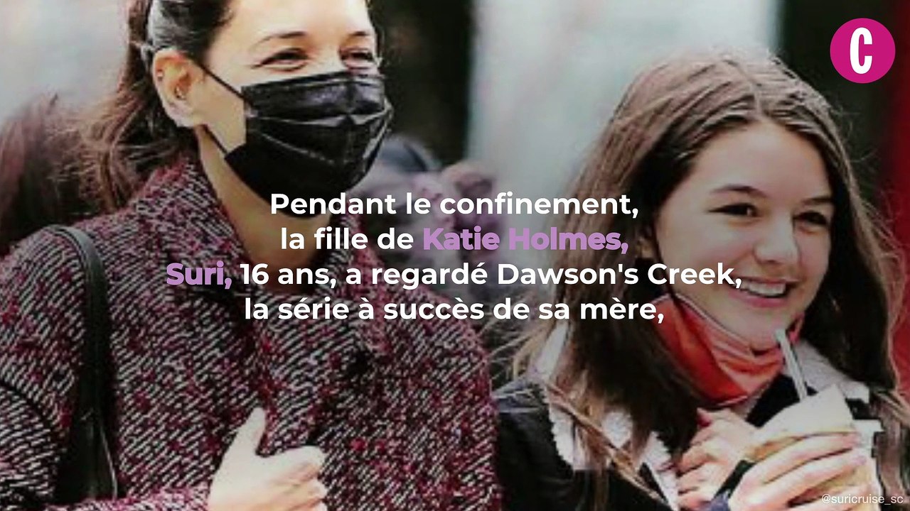 Katie Holmes révèle ce que pense vraiment Suri Cruise de Dawson
