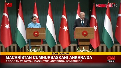Macaristan Cumhurbaşkanı Ankara'da! Erdoğan'dan önemli açıklamalar