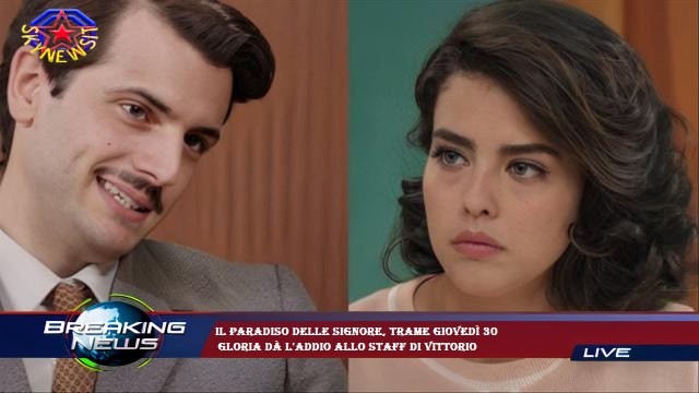 Il Paradiso delle signore, trame giovedì 30 Gloria dà l'addio allo staff di Vittorio