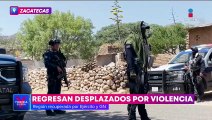 Desplazados por la violencia regresan a Jerez, Zacatecas