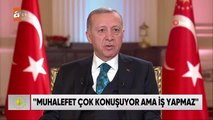 Cumhurbaşkanı Erdoğan: 