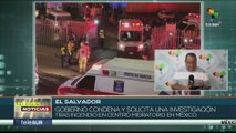 Gobierno salvadoreño exige inicio de investigaciones sobre incendio en estancia migratoria en México