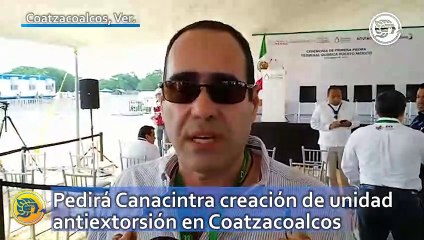 Pedirá Canacintra creación de unidad antiextorsion en Coatzacoalcos