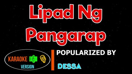 Lipad Ng Pangarap - Dessa Karaoke Version