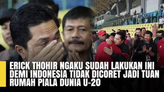 Erick Thohir pun mengaku sudah memperjuangkan semaksimal mungkin terkait keputusan ini