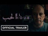 El Houb (The Love) - Official Trailer - Fahd Larhzaoui, Lubna Azabal, Slimane Dazi