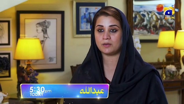 Abdullah Promo 08 Today at 530 PM Geo Entertainment 7th Sky Entertainment