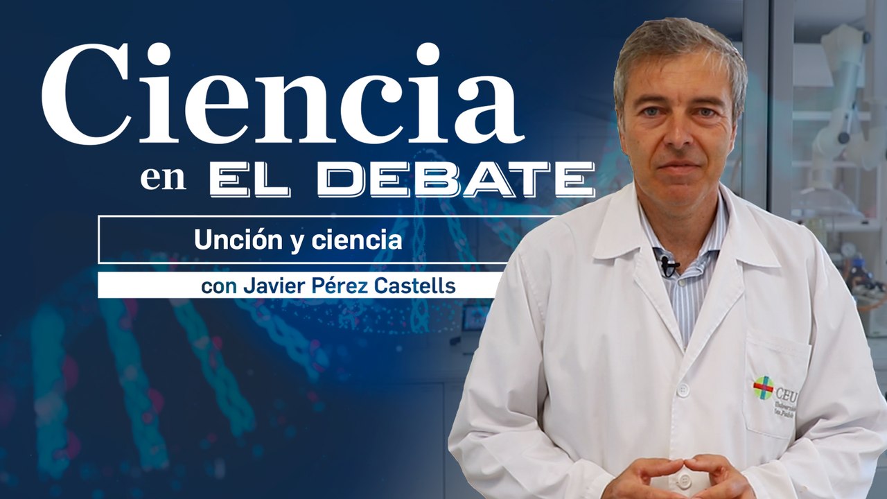 La relación que la ciencia tiene con la unción, por Castells