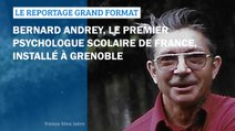 GRAND FORMAT - Bernard Andrey, premier psychologue scolaire de France, installé à Grenoble