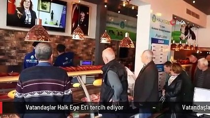 Vatandaşlar Halk Ege Et'i tercih ediyor