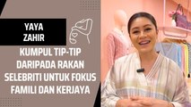 Yaya Zahir Mendapatkan Nasihat Daripada Selebriti Ibu Yang Lain