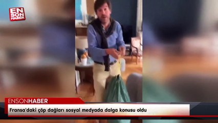 Fransa'daki çöp dağları sosyal medyada dalga konusu oldu